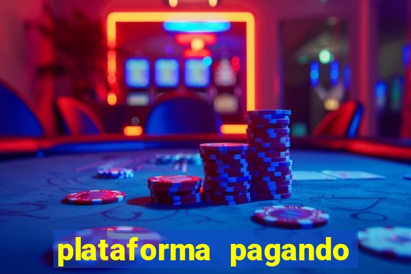 plataforma pagando bem fortune tiger