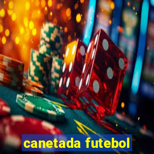 canetada futebol