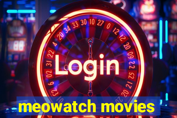 meowatch movies