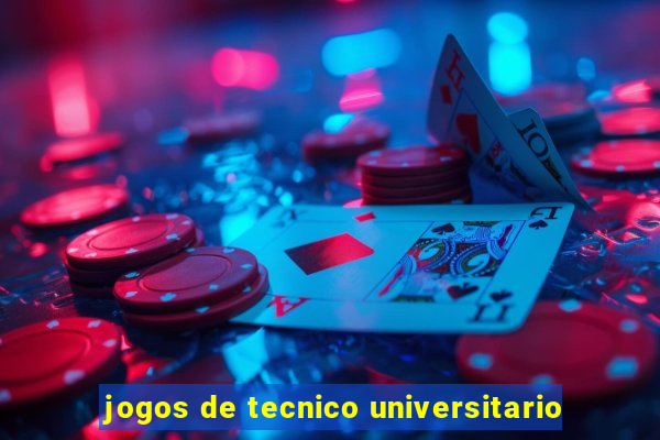 jogos de tecnico universitario