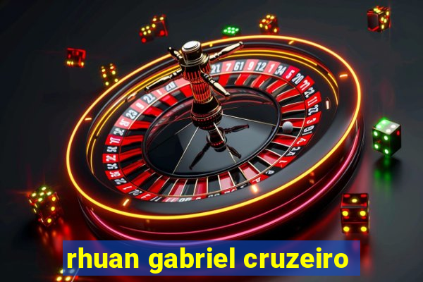 rhuan gabriel cruzeiro