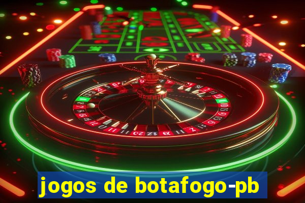 jogos de botafogo-pb