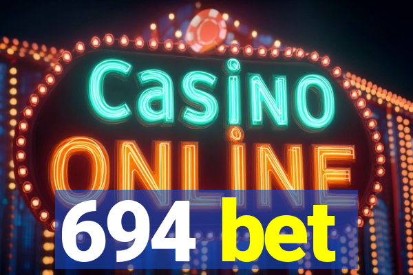 694 bet