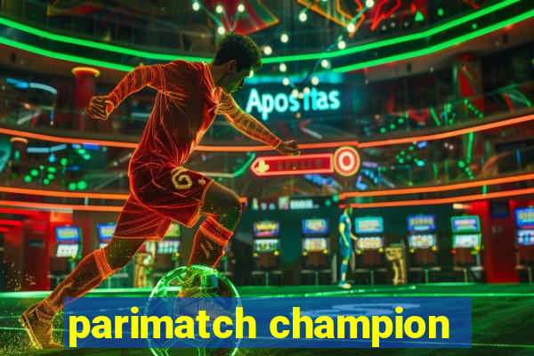 parimatch champion