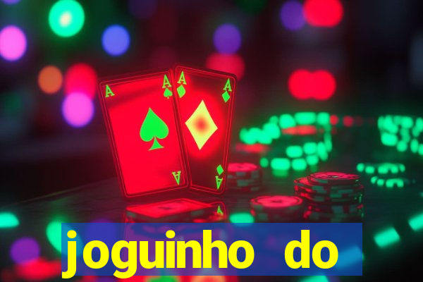 joguinho do tigrinho que ganha dinheiro