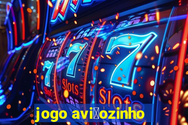 jogo avi茫ozinho