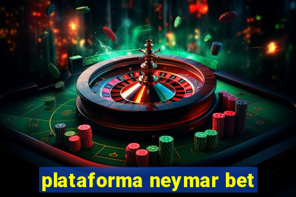 plataforma neymar bet