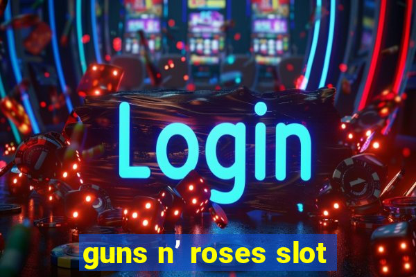 guns n’ roses slot