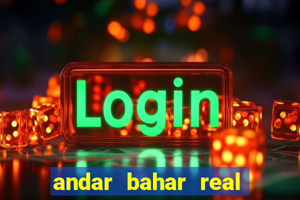 andar bahar real cash game