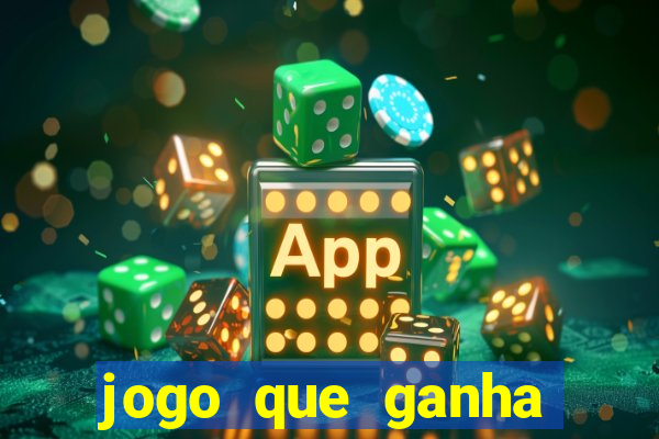 jogo que ganha dinheiro mesmo