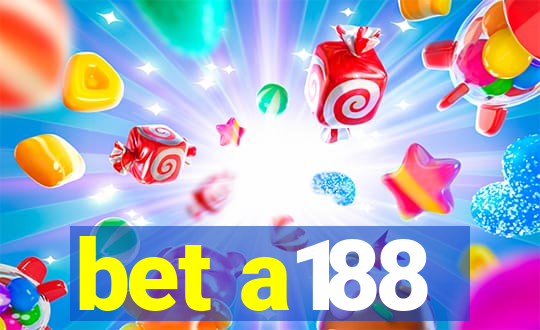 bet a188