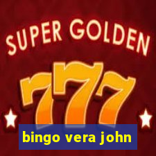 bingo vera john