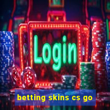 betting skins cs go