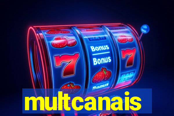 multcanais