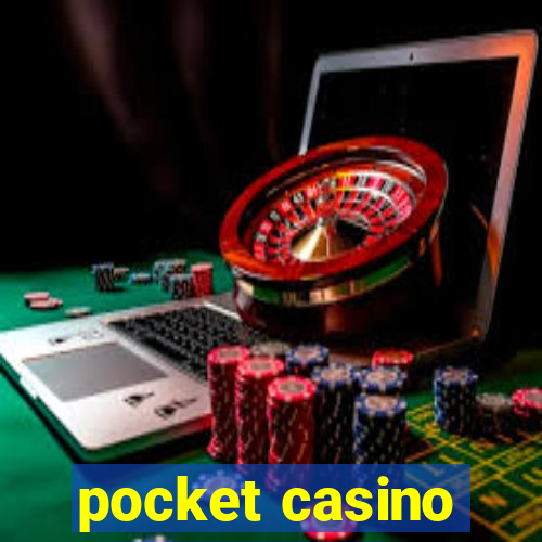 pocket casino