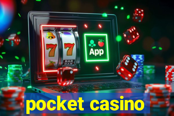 pocket casino