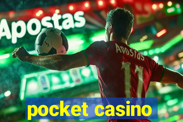 pocket casino