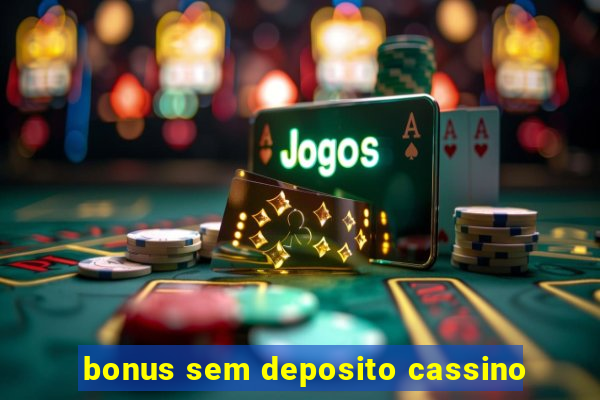 bonus sem deposito cassino