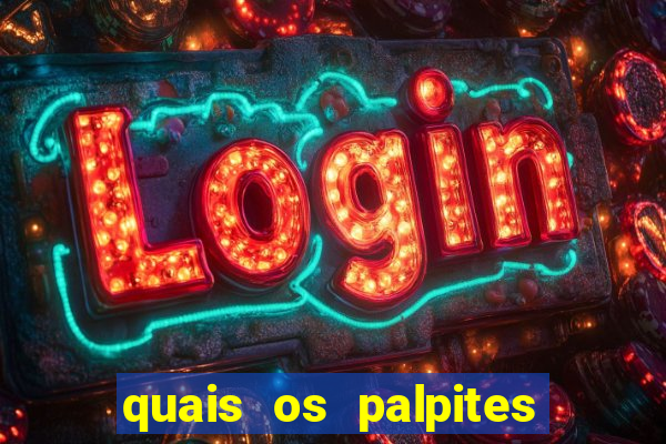 quais os palpites para os jogos de hoje