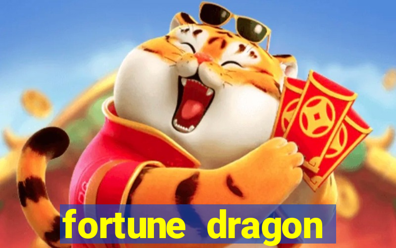 fortune dragon ganho certo