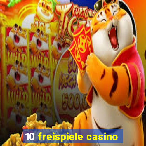 10 freispiele casino