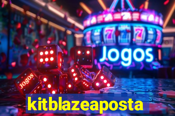 kitblazeaposta