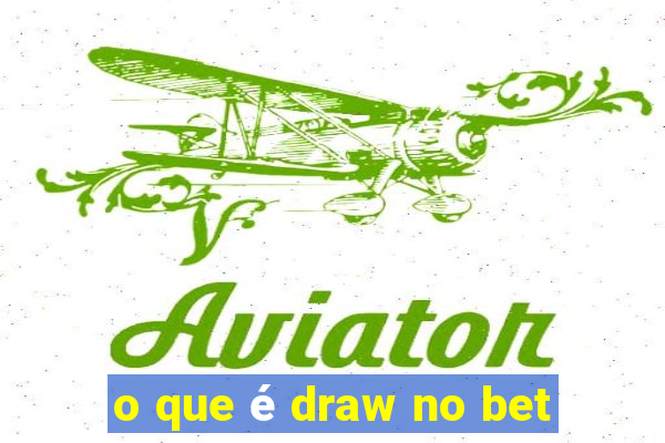 o que é draw no bet