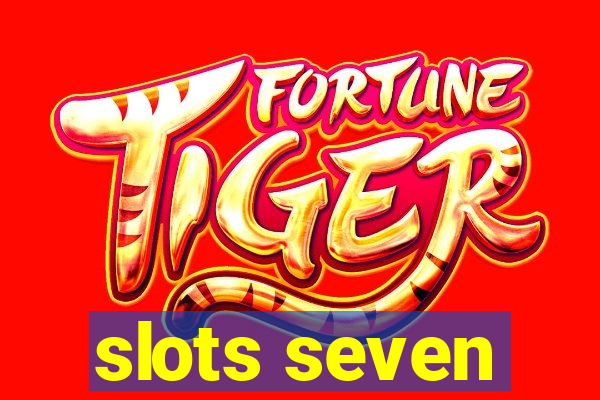 slots seven