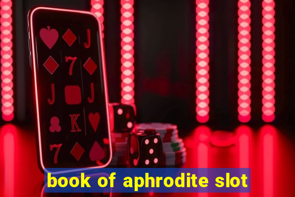 book of aphrodite slot