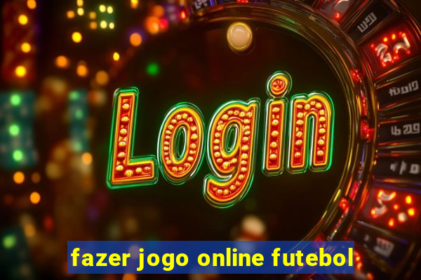 fazer jogo online futebol