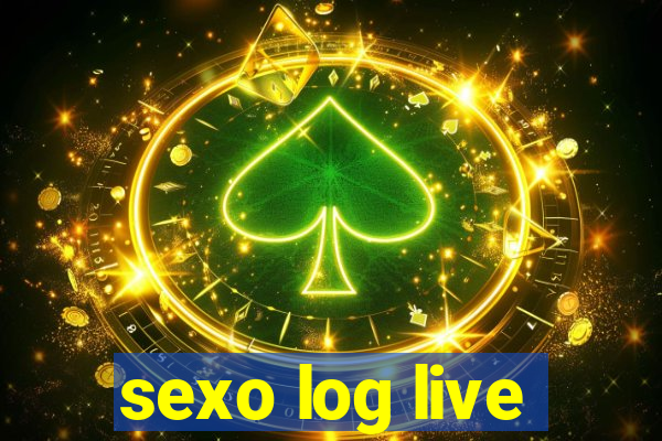 sexo log live