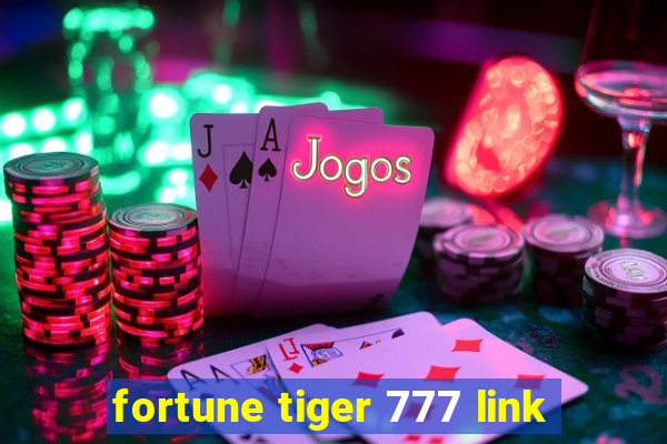 fortune tiger 777 link