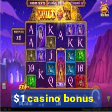 $1 casino bonus