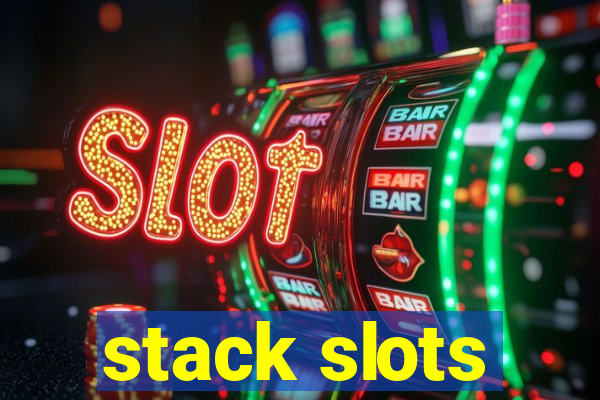 stack slots