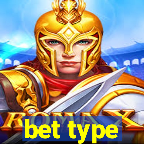 bet type