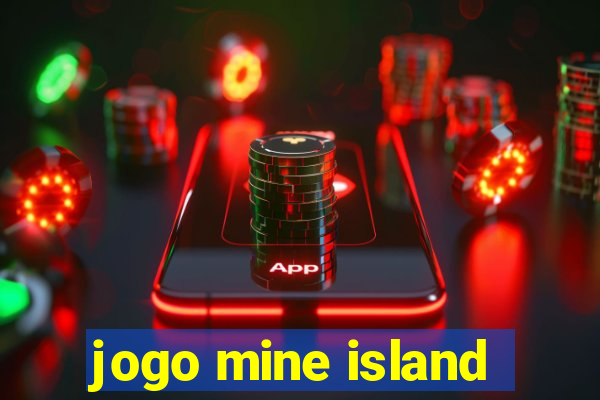 jogo mine island