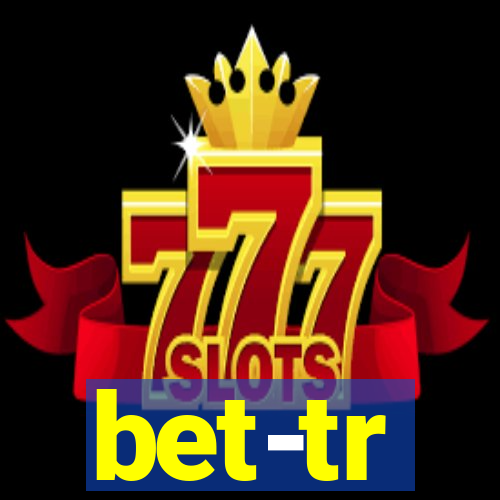 bet-tr