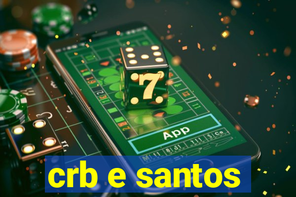 crb e santos