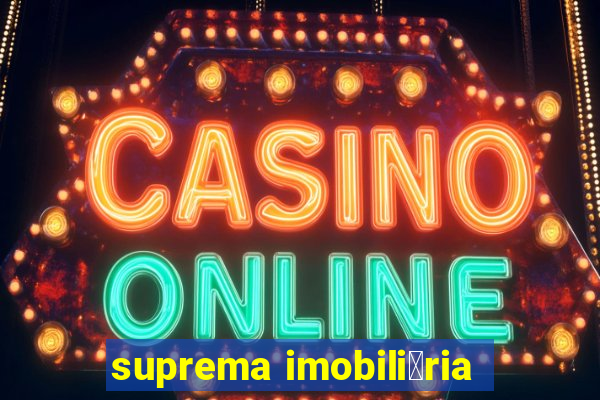 suprema imobili谩ria