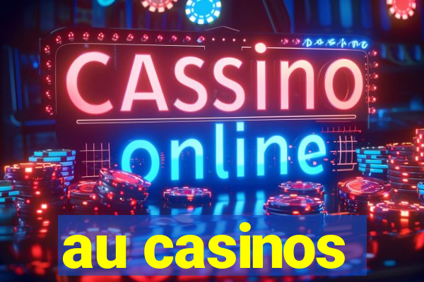 au casinos