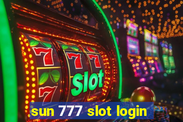 sun 777 slot login