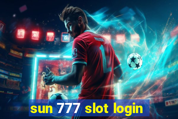 sun 777 slot login