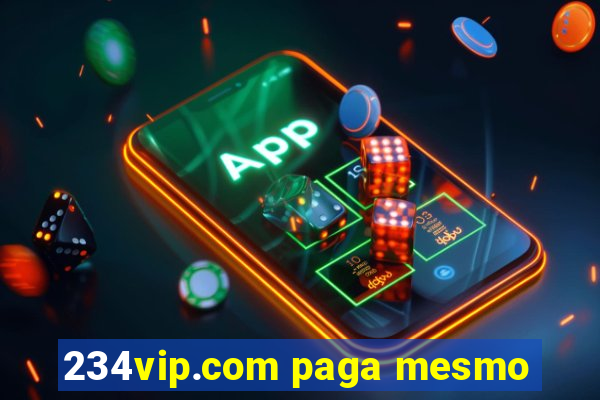 234vip.com paga mesmo