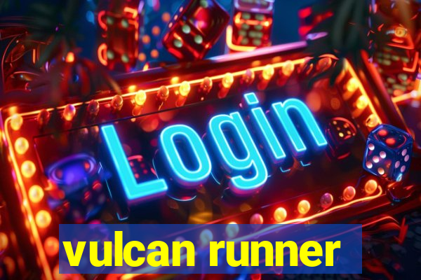 vulcan runner