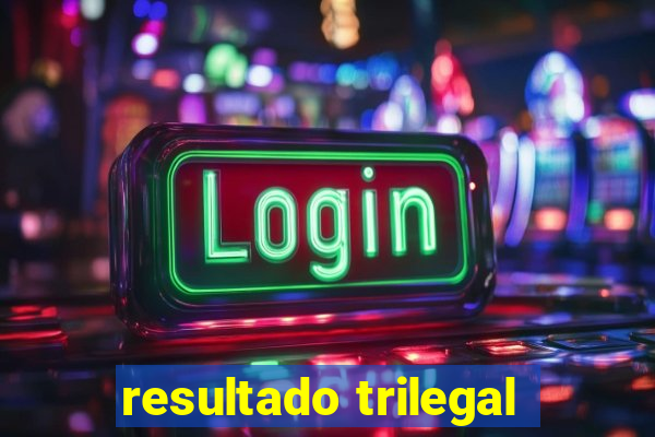 resultado trilegal