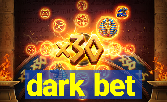 dark bet