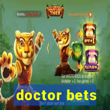 doctor bets