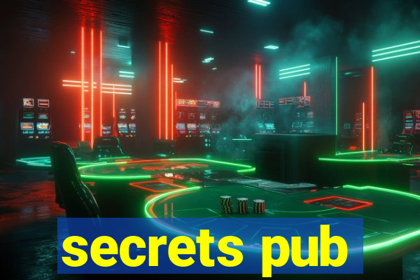 secrets pub