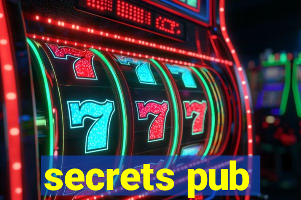 secrets pub