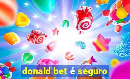 donald bet é seguro